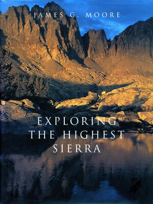 cover image of Exploring the Highest Sierra